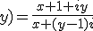 f(x;y)=\frac{x+1+iy}{x+(y-1)i}