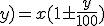 f(x;y)=x(1\pm\frac{y}{100})