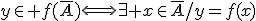 y\in f(\bar{A})\Longleftrightarrow\exists x\in\bar{A}/y=f(x)