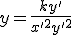 y = \frac{ky'}{x'^2+y'^2}