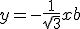 y = -\frac{1}{\sqrt{3}}x+b