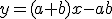 y=(a+b)x-ab