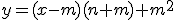 y=(x-m)(n+m)+m^2