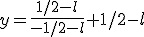 y=\frac{1/2-l}{-1/2-l}+1/2-l