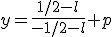 y=\frac{1/2-l}{-1/2-l}+p