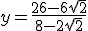 y=\frac{26-6\sqrt{2}}{8-2\sqrt{2}}