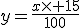 y=\frac{x\time 15}{100}