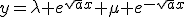 y=\lambda e^{\sqrt{a}x}+\mu e^{-\sqrt{a}x}