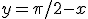 y=\pi/2-x