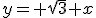 y= \sqrt{3} x