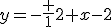 y=-\frac {1}{2} x-2