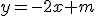 y=-2x+m