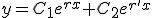 y=C_1e^{rx}+C_2e^{r'x}