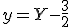 y=Y-\frac{3}{2}