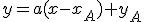 y=a(x-x_A)+y_A