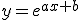 y=e^{ax+b}