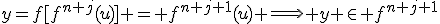 y=f[f^{n+j}(u)] = f^{n+j+1}(u) \Longrightarrow y \in f^{n+j+1}