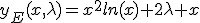 y_{E}(x,\lambda)=x^{2}ln(x)+2\lambda x