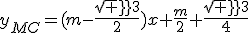 y_{MC}=(m-\frac{sqrt 3}{2})x+\frac{m}{2}+\frac{sqrt 3}{4}