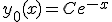 y_0(x)=Ce^{-x}