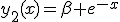 y_2(x)=\beta e^{-x}