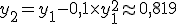 y_2 = y_1 - 0,1 \times y_1^2 \approx 0,819 