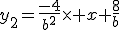 y_2=\frac{-4}{b^2}\times x+\frac{8}{b}
