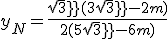 y_N=\frac{sqrt 3(3 sqrt 3 -2 m)}{2(5 sqrt 3 - 6 m)}