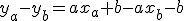 y_a-y_b=ax_a+b-ax_b-b