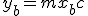 y_b = mx_b + c