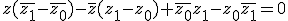 z(\bar{z_1}-\bar{z_0})-\bar{z}(z_1-z_0)+\bar{z_0}z_1-z_0\bar{z_1}=0