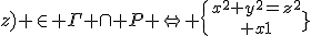 5$ M(x;y;z) \in \Gamma \cap P \Leftrightarrow \{{x^2+y^2=z^2\atop x=1}