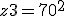 z+3 = 70^2