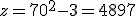 z = 70^2-3 = 4897