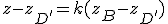 z-z_{D'}=k(z_B-z_{D'})
