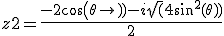 z2=\frac{-2cos(\theta)-i\sqrt(4sin^2(\theta))}{2}
