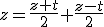 z=\frac{z+t}{2}+\frac{z-t}{2}