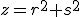 z=r^2+s^2