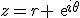 z=r exp{i\theta}