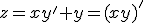 z=xy'+y=(xy)'