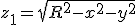 z_1=\sqrt{R^2-x^2-y^2}