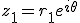 z_1=r_1e^{i\theta}