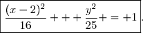 \boxed{\dfrac{(x-2)^2}{16} + \dfrac{y^2}{25} = 1}.