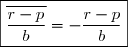 \text{et }\;\dfrac{r-p}{b}=\dfrac{\dfrac{ab}{c}-\dfrac{bc}{a}}{b}=\dfrac{b\left(\dfrac{a}{c}-\dfrac{c}{a}\right)}{b} \\\\ \phantom{WWWW}=\dfrac{a}{c}-\dfrac{c}{a} \\\\\text{D'o }\;\boxed{\overline{\dfrac{r-p}{b}}=-\dfrac{r-p}{b}}