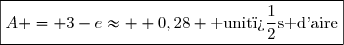 \boxed{A = 3-e\approx  0,28 \text{ unit�s d'aire}}