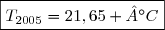 \boxed{T_{2005}=21,65 °C}