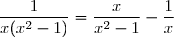 \dfrac{x}{x^2-1}-\dfrac{1}{x}=\dfrac{x^2-(x^2-1)}{x(x^2-1)} \\\overset{{\white{.}}}{\phantom{\dfrac{x}{x^2-1}-\dfrac{1}{x}}=\dfrac{x^2-x^2+1}{x(x^2-1)}}\\\overset{{\white{.}}}{\phantom{\dfrac{x}{x^2-1}-\dfrac{1}{x}}=\dfrac{1}{x(x^2-1)}} \\\\\Longrightarrow\boxed{\forall\,x\in[\sqrt{\text{e}}\,;\,\text{e}\,],\;\dfrac{1}{x(x^2-1)}=\dfrac{x}{x^2-1}-\dfrac{1}{x}}