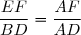 \dfrac{EF}{BD}=\dfrac{AF}{AD}