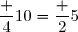 \dfrac {4}{10}=\dfrac 25