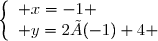 \left\lbrace\begin{array}l x=-1 \\ y=2×(-1)+4 \end{array}